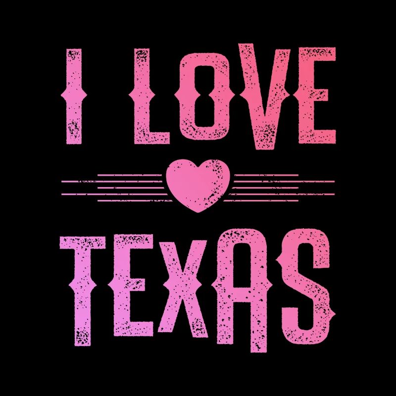 I Love Texas