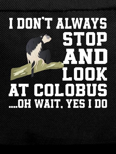 Funny Colobus Monkey Saying