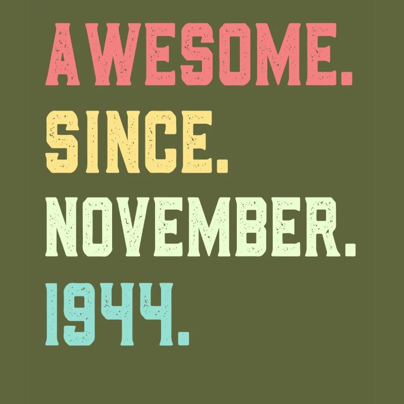 Awesome Since November 1944