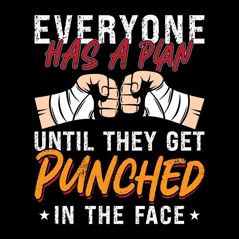 Muay Thai Everyone Has A Plan Fighter Thai Boxing