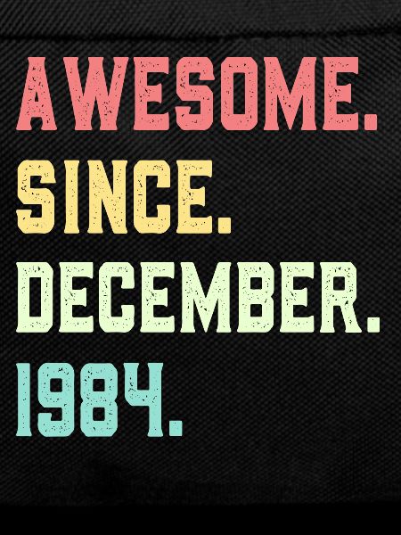 Awesome Since December 1984