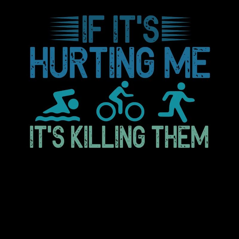 If It's Hurting Me It's Killing Them Tri