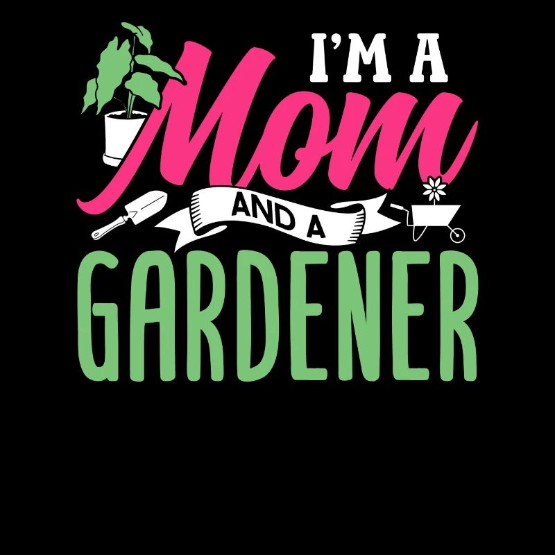 Ich Bin Eine Mutter Und Eine Gärtnerin Garten