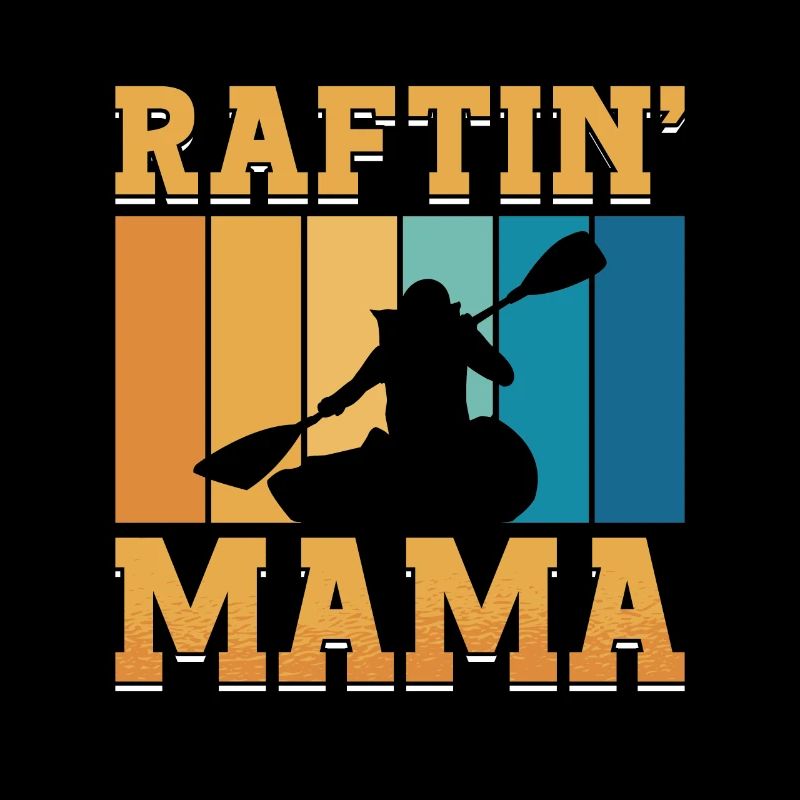 Rafting Raftin Mama Kayak Paddling Canoe Paddle