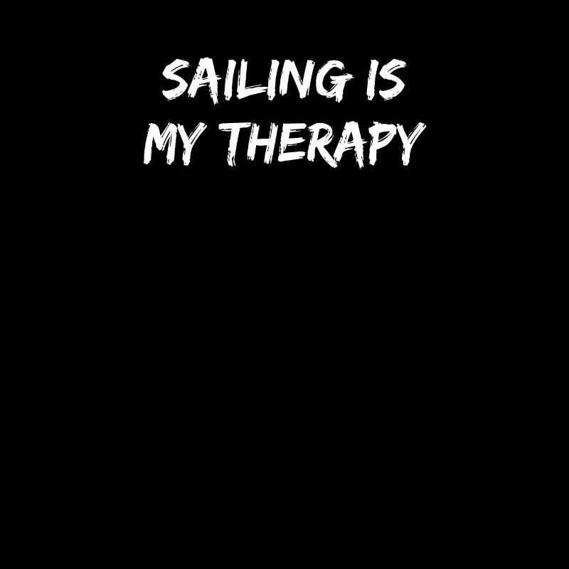 Sailing - sailing is my therapy