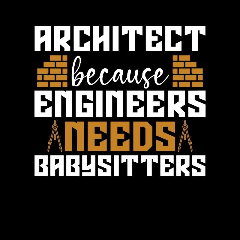 Architect Because Enigneers Needs Architects Job