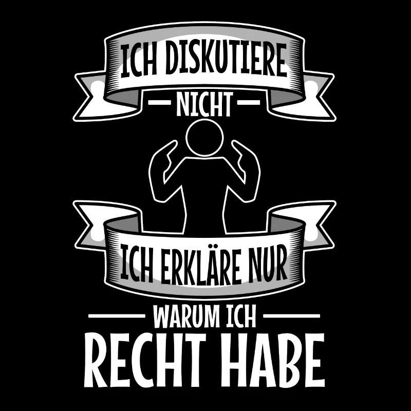 Ich diskutiere nicht ich erkläre nur warum ich