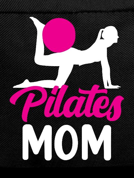 Pilates Mama Mami Mother Lover