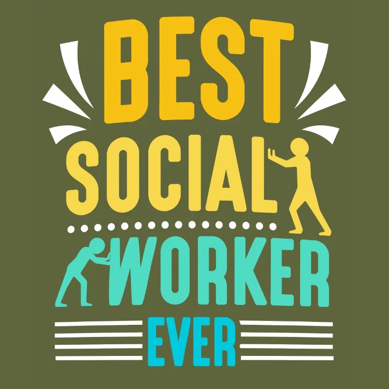 Best Social Worker Ever Social Work