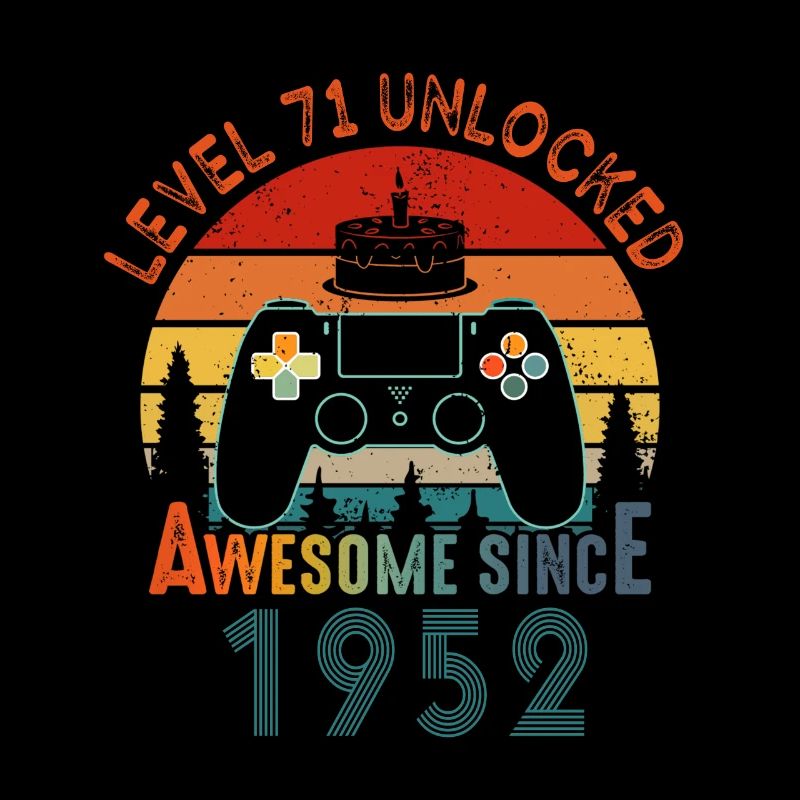 Level 71 Unlocked Awesome Since 1952 Funny Gamer