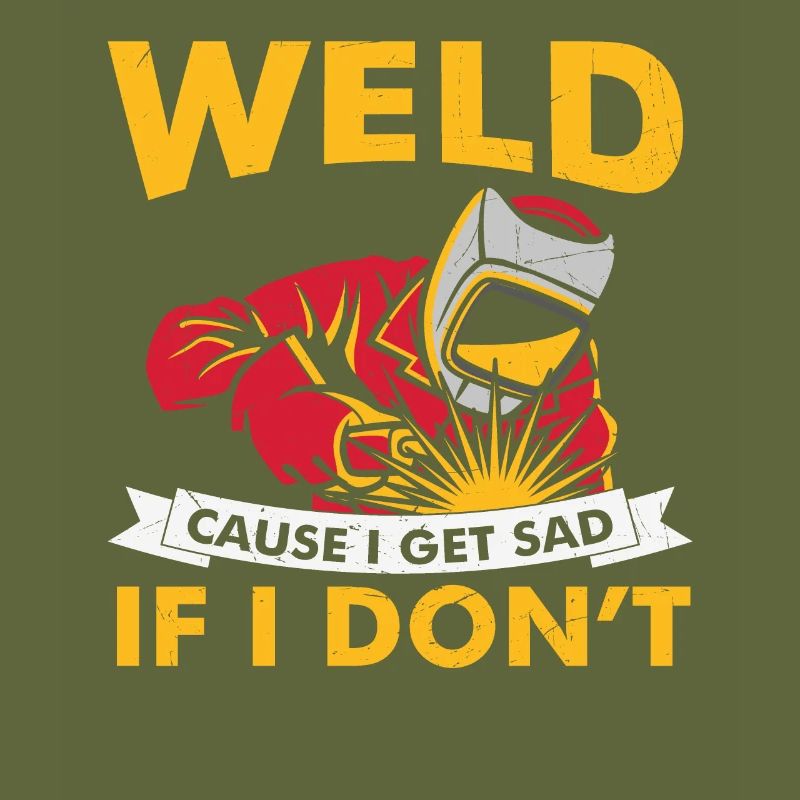 Weld Cause I Get Sad When I Don't