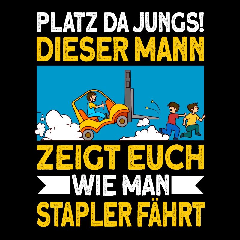 staplerfahrer Stapler Geschenk Gabelstapler Spruch