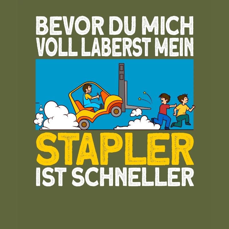 staplerfahrer Stapler Geschenk Gabelstapler Spruch