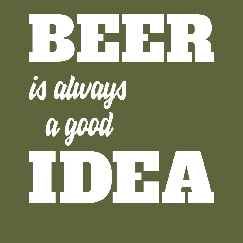 Beer is always a good idea