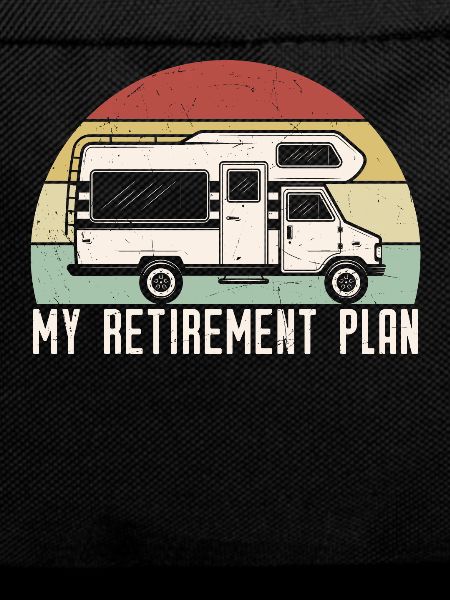 My Retirement Plan Retirement Quotes