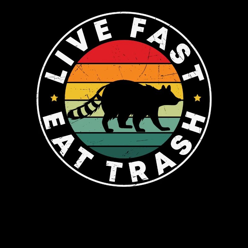 Live Eat Fast Trash Funny Camping Quotes