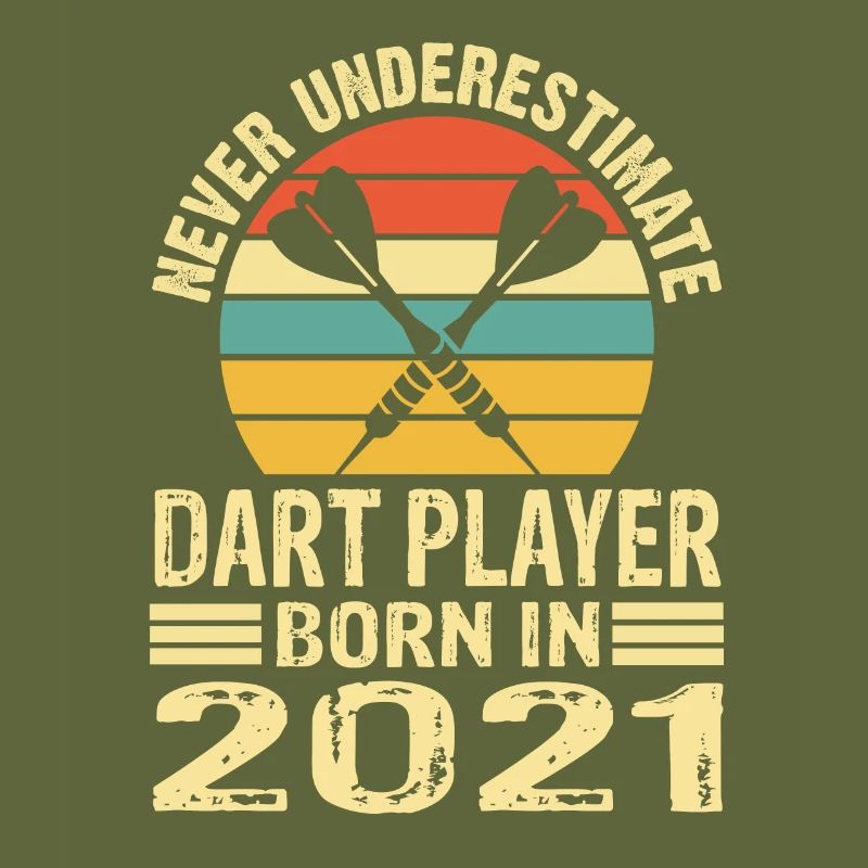 Never Underestimate Dart Player Born In 2021