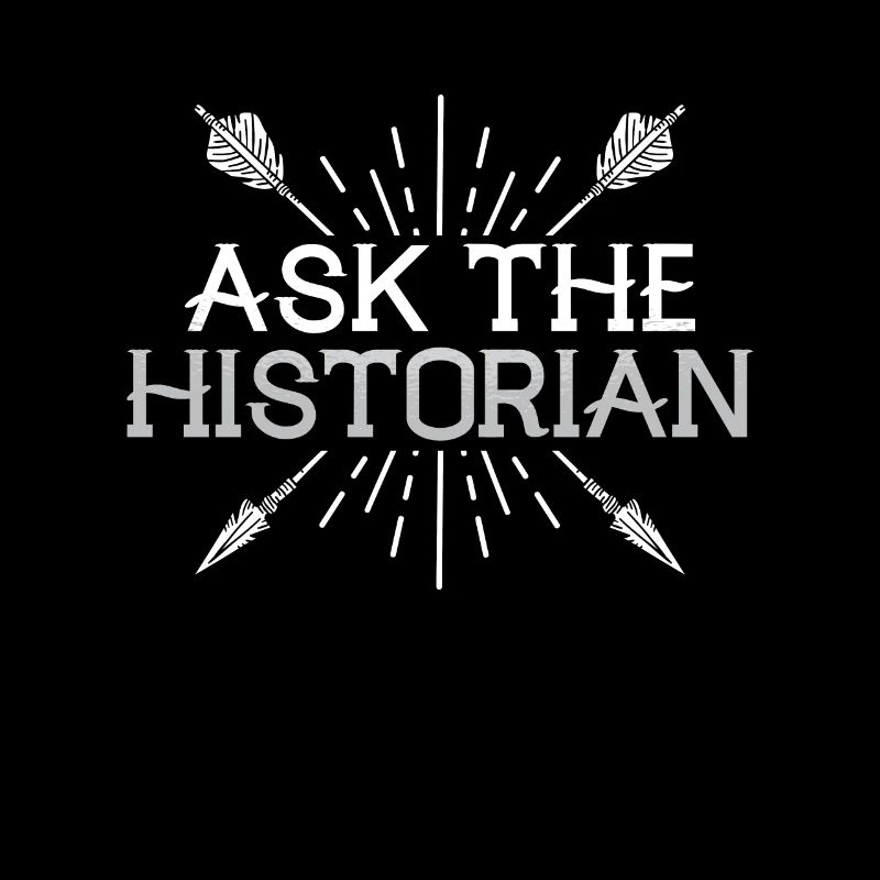 Historian Ask The Historian Researcher Historians