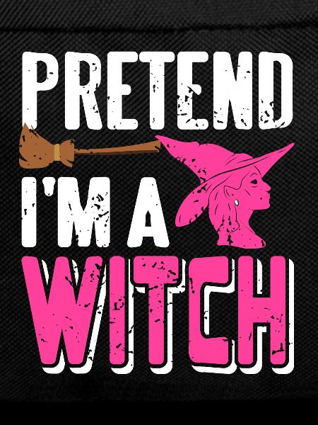 Hexe - Pretend Im a Witch