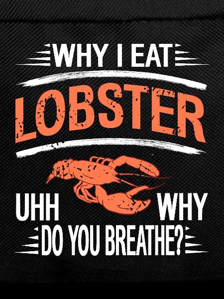Why i eat Lobster