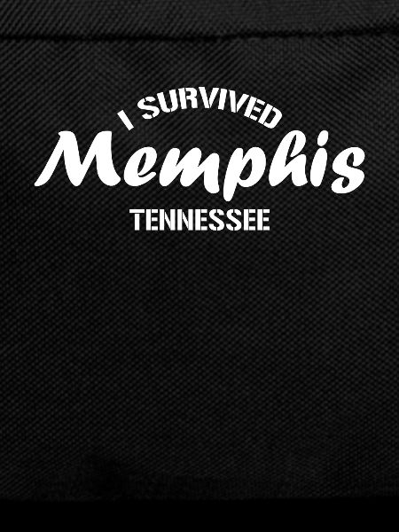 I survived Memphis Tennessee