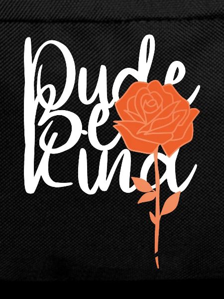 Dude Be Kind No Bullying