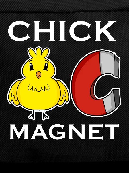 Chick Magnet