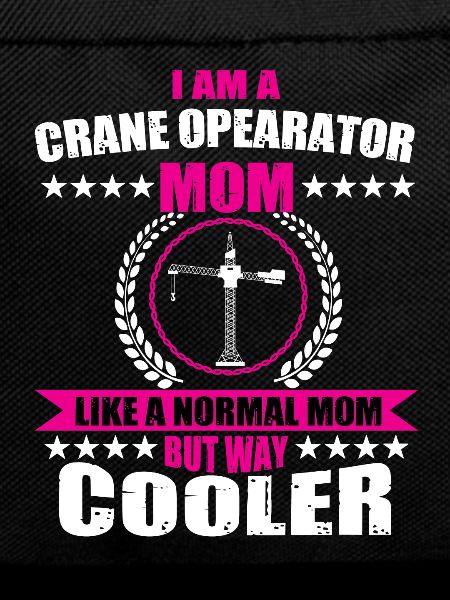 Crane operator Mama