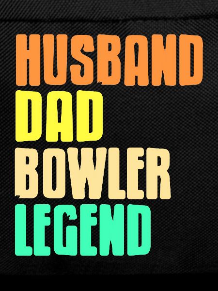 Husband Dad Bowler Legend