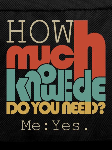 How much knowledge?