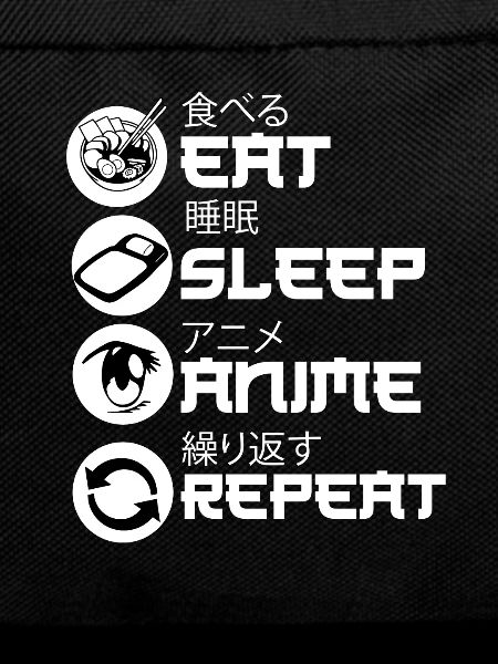 Eat Sleep Anime Repeat