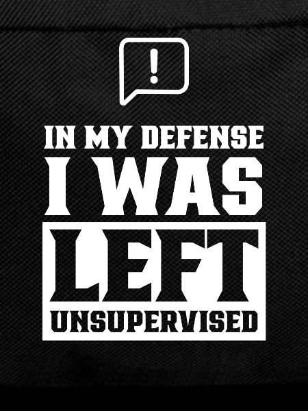 Left unattended in my defense
