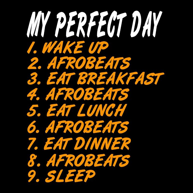 Afrobeats - My perfect day