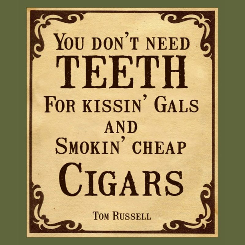 Cowboy Quotes Don't Need Teeth
