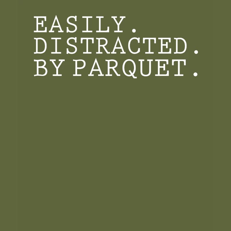 Funny Parquet Lovers Design