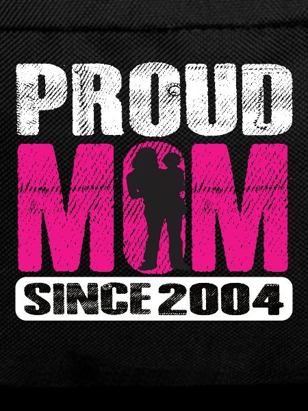 Proud Mom Since 2004