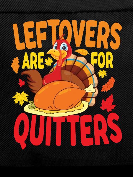 Leftovers Are For Quitters