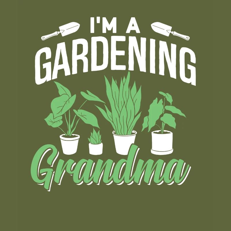 Ich Bin Eine Gärtnernde Oma Großmutter Garten