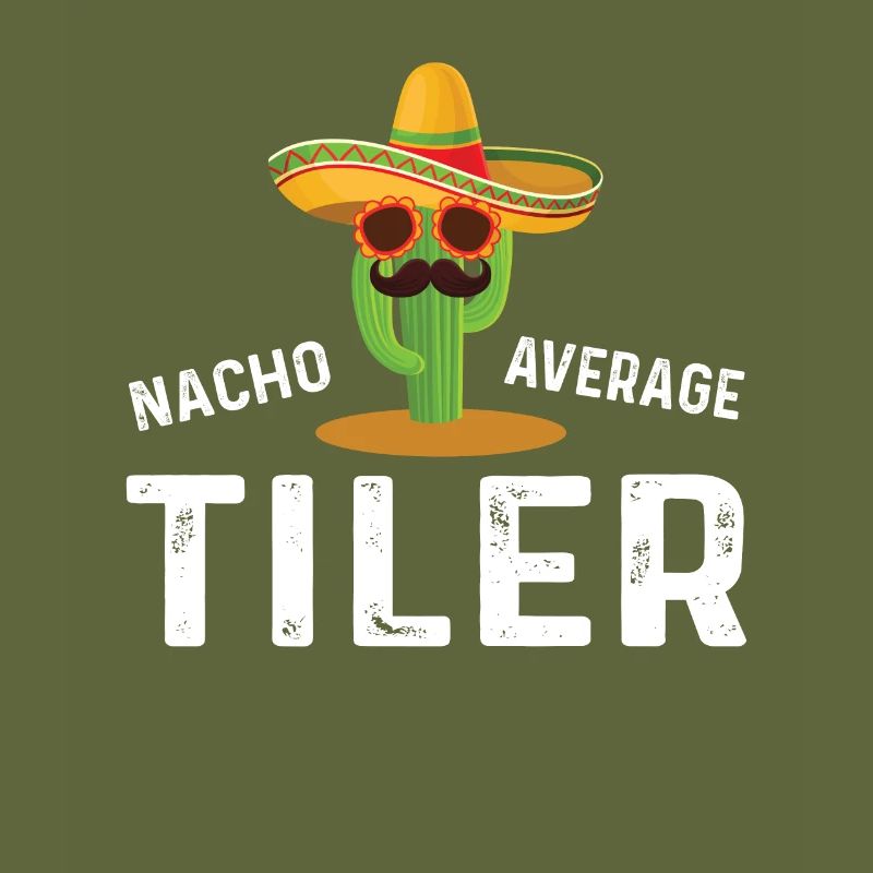 Nacho Durchschnittlicher Fliesenleger