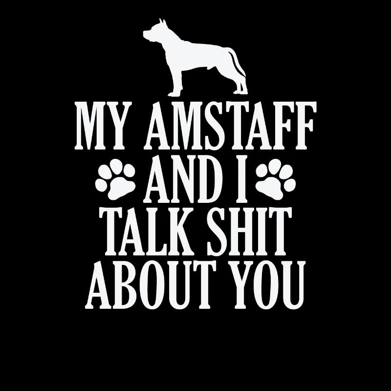 My Terrier and I talk Shit about you