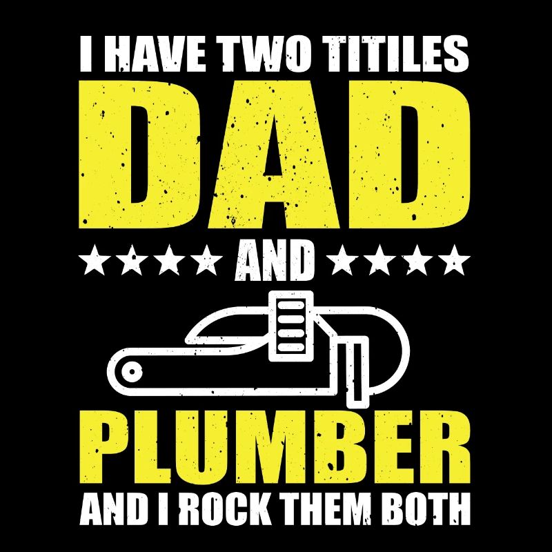 Plombier et papa