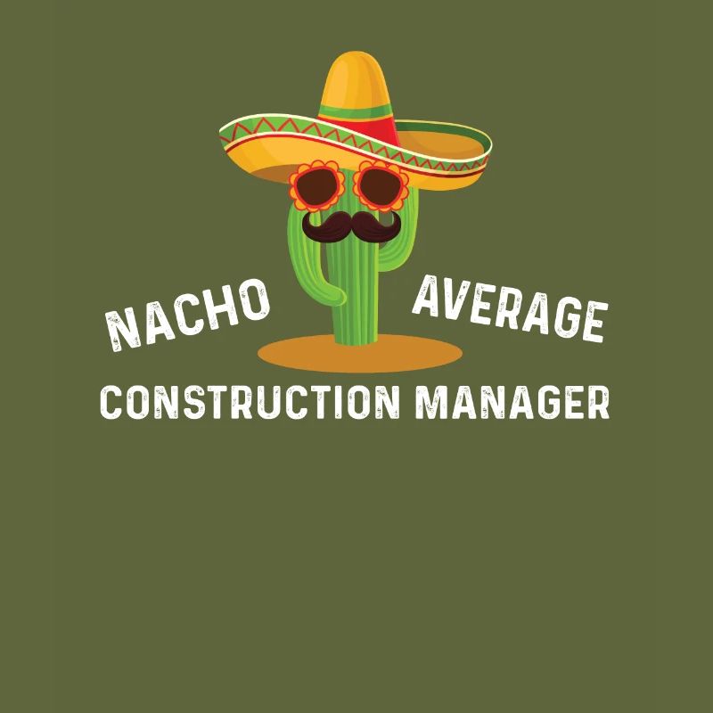 Nacho Durchschnittlicher Bauleiter