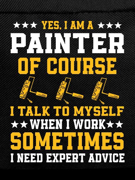 Funny painter saying
