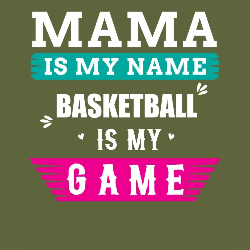 Basketball Mama Saying