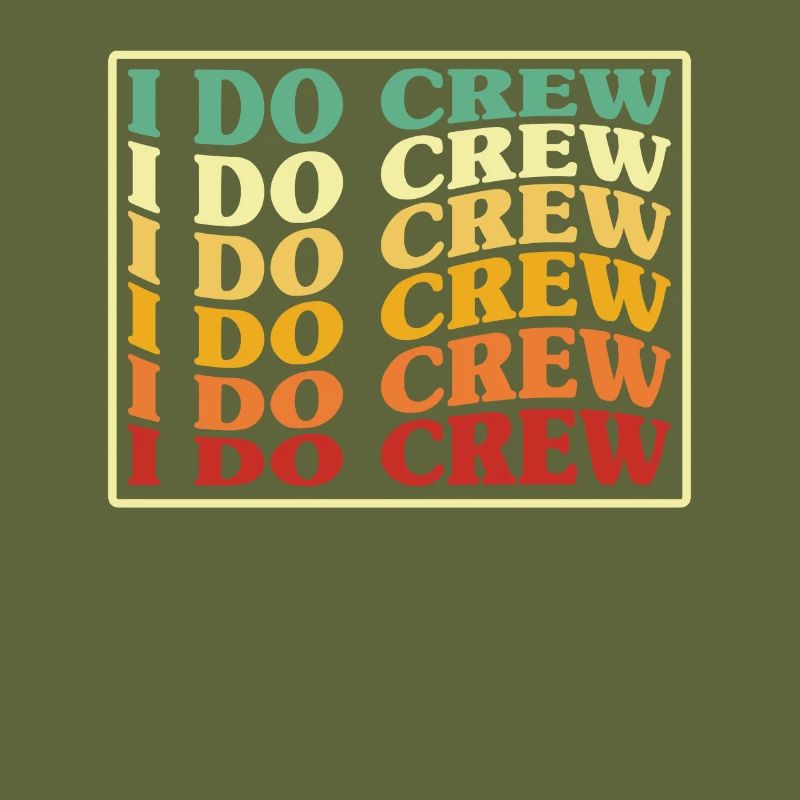 I Do Crew
