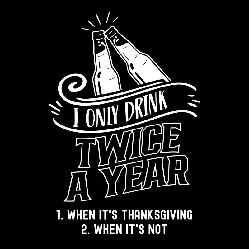 Zweimal Im Jahr Trinken Thanksgiving Trinker