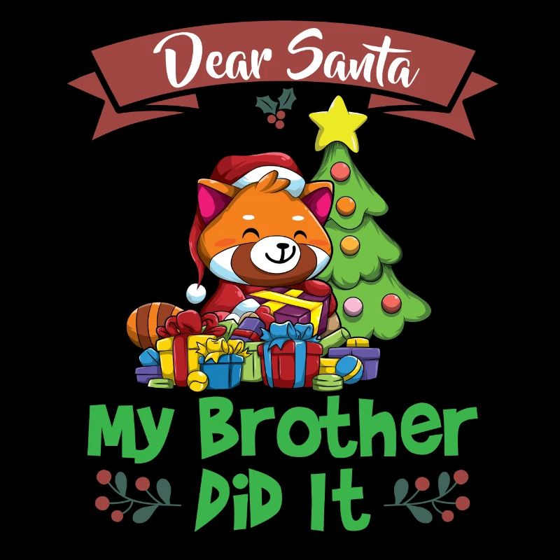 Dear Santa My Brother Did It Siblings Christmas