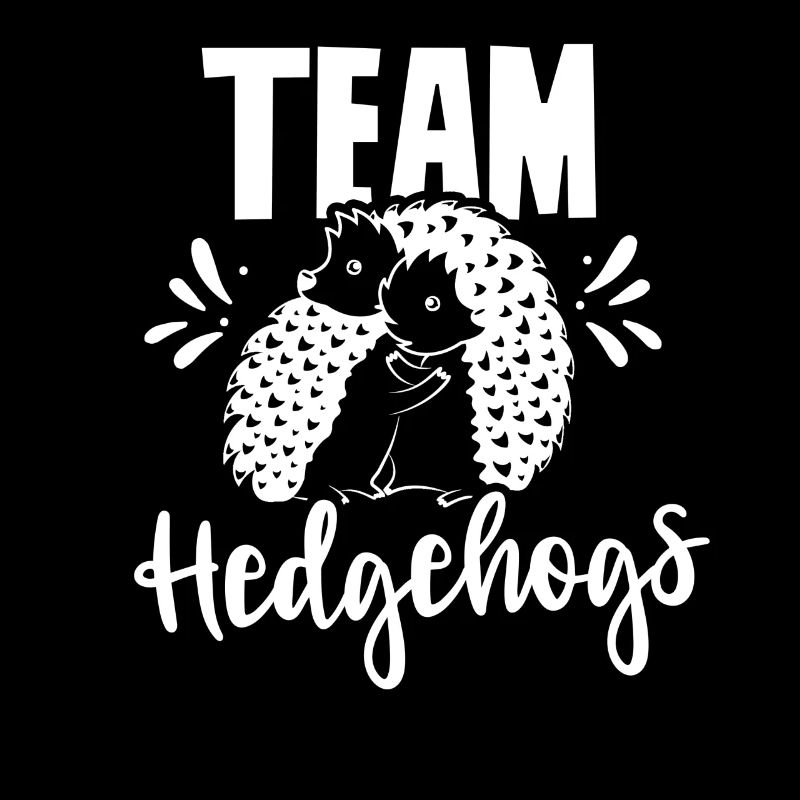 Team Hedgehog Cute Pet Sayings