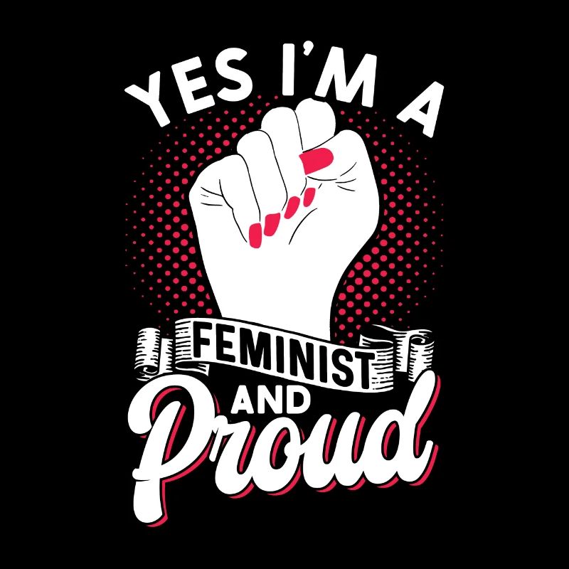 Ja Ich Bin Eine Feministin Und Stolz Darauf Frauen