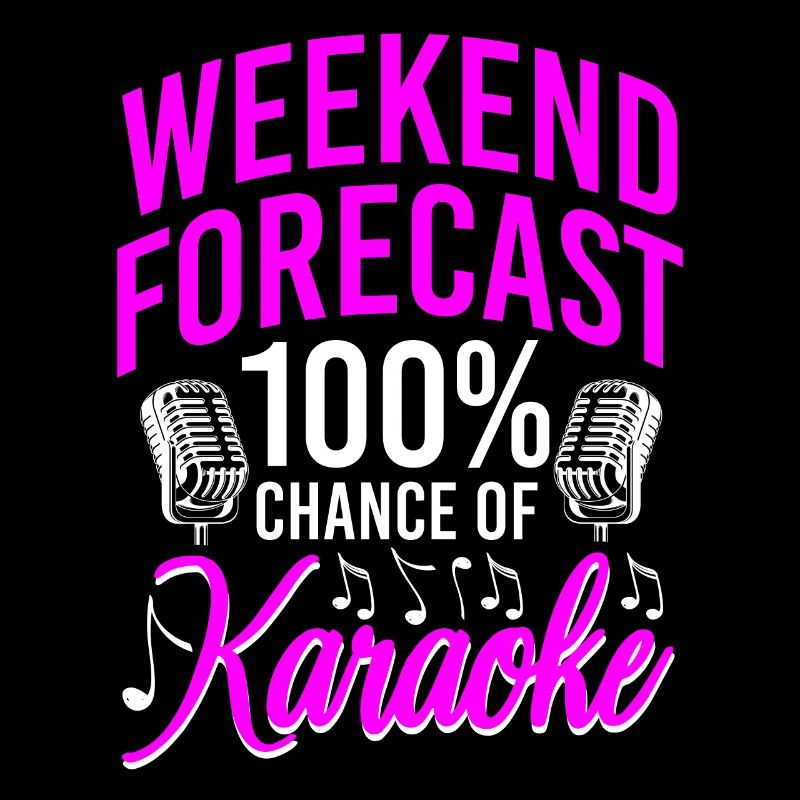 Karaoke Singer Weekend Forecast